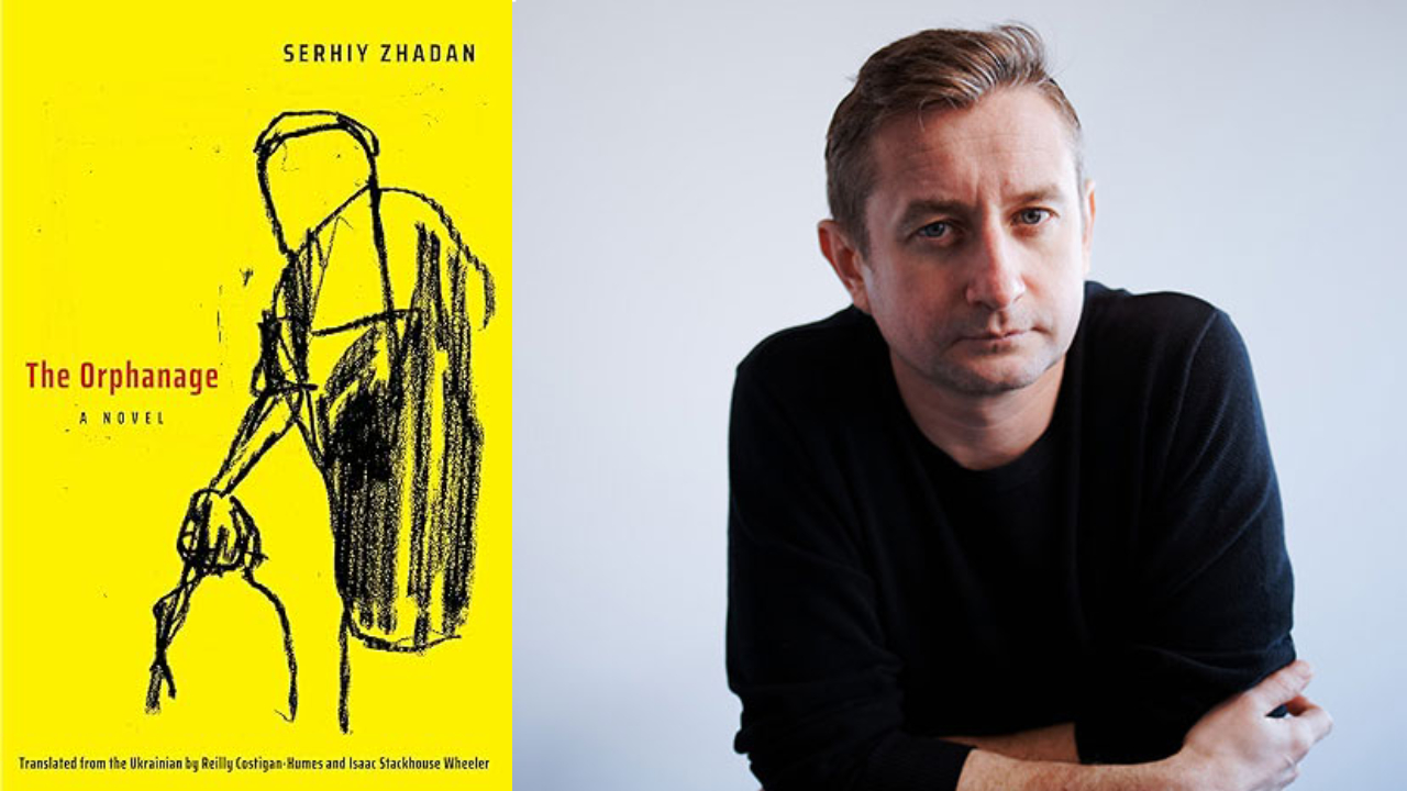 The Orphanage and Ukrainian writer Serhiy Zhadan