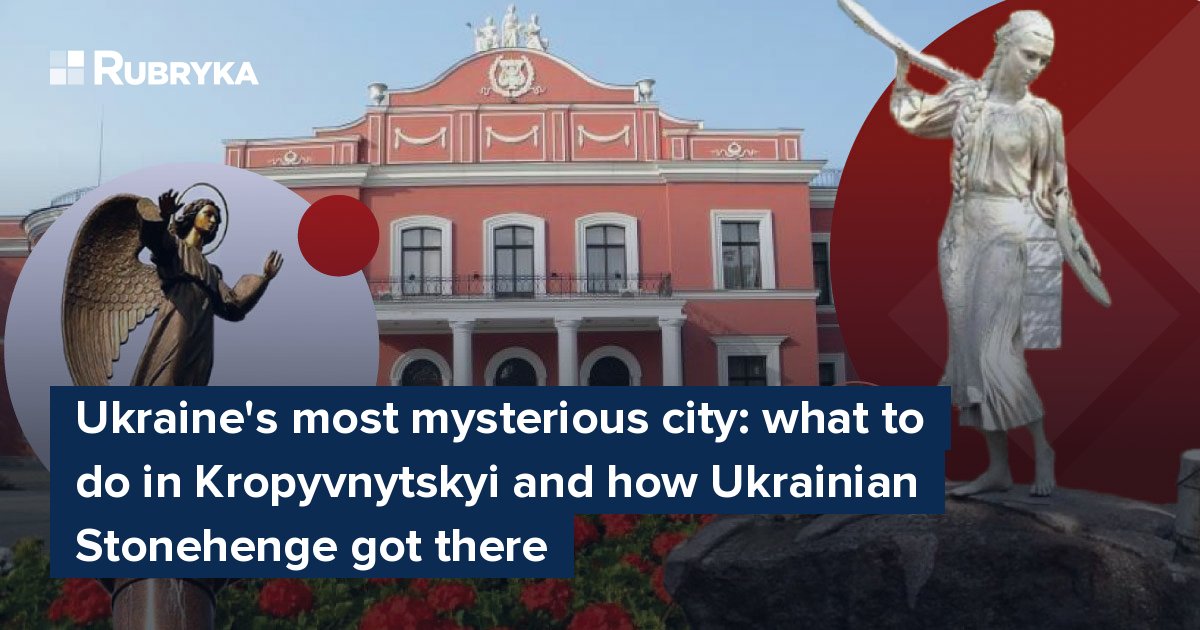 Ukraine's Most Mysterious City: What To Do In Kropyvnytskyi And How ...