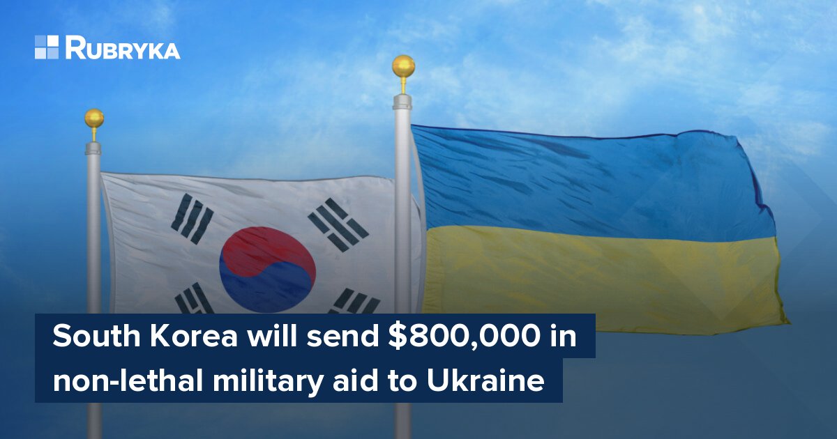 South Korea Will Send $800,000 In Non-lethal Military Aid To Ukraine ...