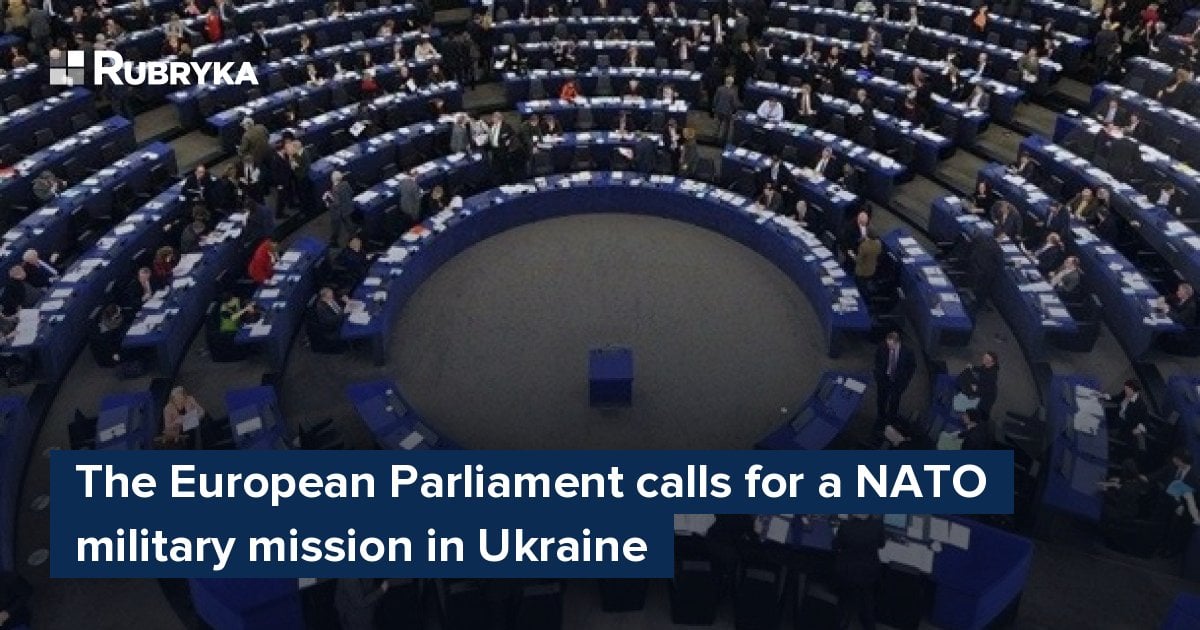 The European Parliament Calls For A NATO Military Mission In Ukraine ...