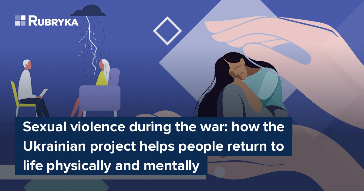 Sexual Violence During The War: How The Ukrainian Project Helps People ...