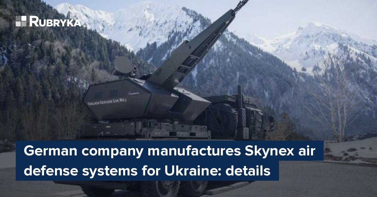 German Company Manufactures Skynex Air Defense Systems For Ukraine ...