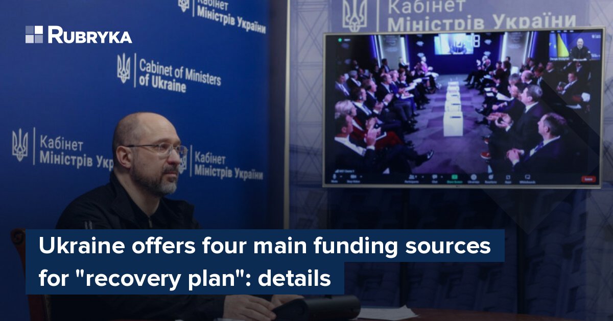 Ukraine Offers Four Main Funding Sources For "recovery Plan": Details ...