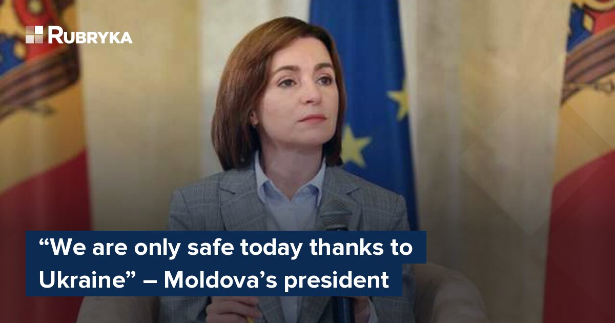 “We are only safe today thanks to Ukraine” – Moldova’s president – Rubryka