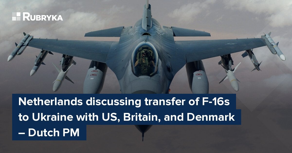 Netherlands Discussing Transfer Of F-16s To Ukraine With US, Britain ...