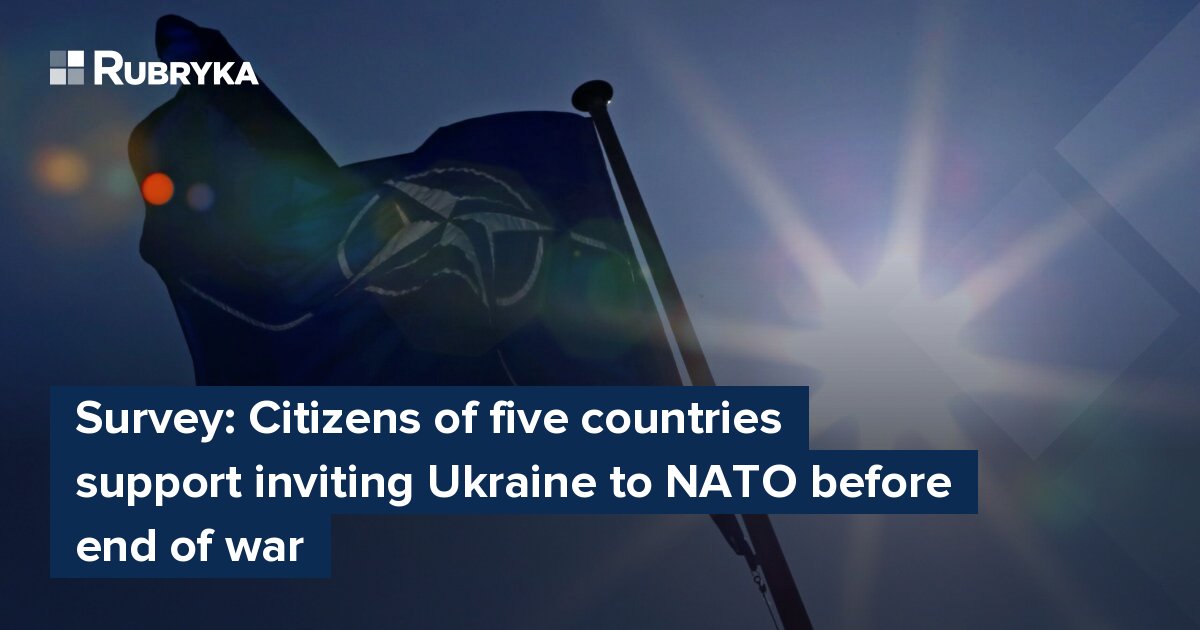 Survey: Citizens Of Five Countries Support Inviting Ukraine To NATO ...