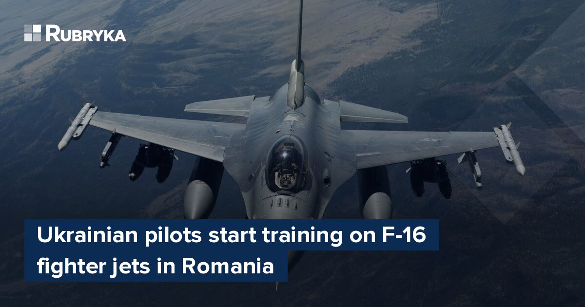 Ukrainian Pilots Start Training On F-16 Fighter Jets In Romania – Rubryka