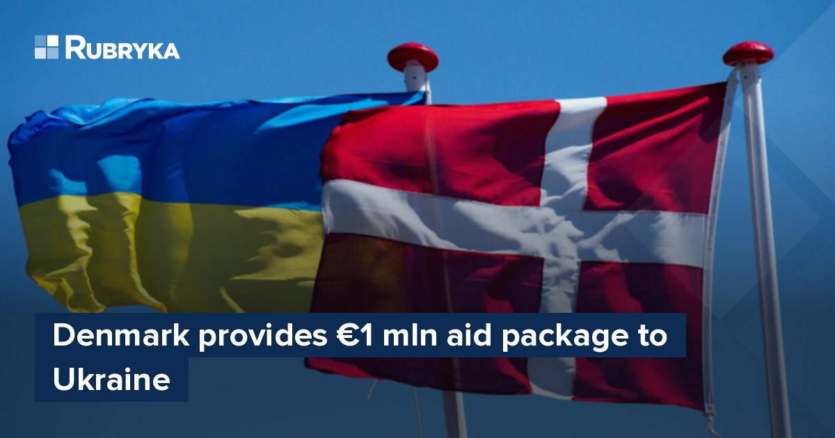 Denmark Provides €1 Mln Aid Package To Ukraine – Rubryka