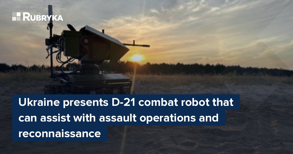 Ukraine Presents D-21 Combat Robot That Can Assist With Assault ...