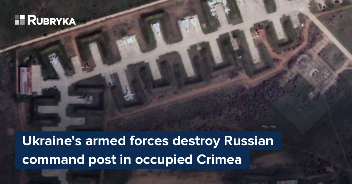 Ukraine's Armed Forces Destroy Russian Command Post In Occupied Crimea ...