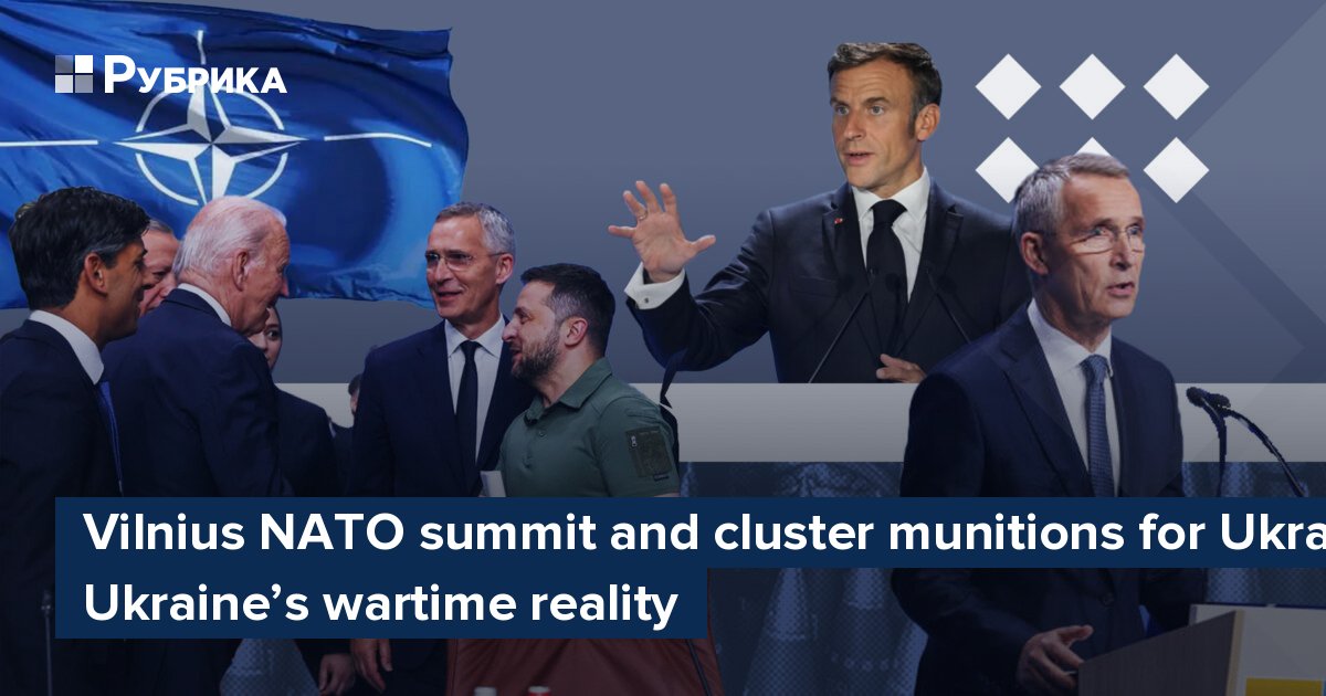 Vilnius NATO Summit And Cluster Munitions For Ukraine: Key Trends In ...